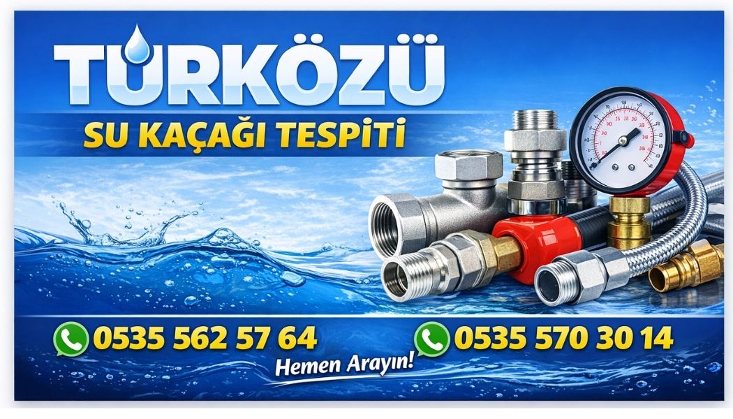 TÜRKÖZÜ SU KAÇAĞI TESPİTİ